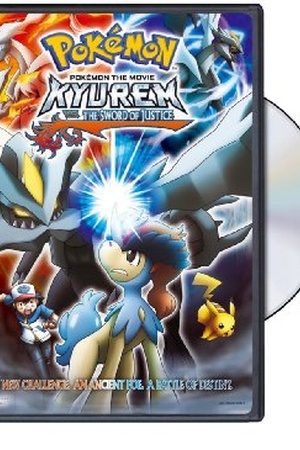 Pokémon the Movie: Kyurem vs. The Sword of Justice