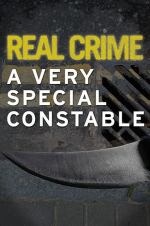 Real Crime: A Very Special Constable