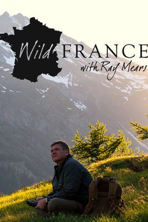 Wild France with Ray Mears