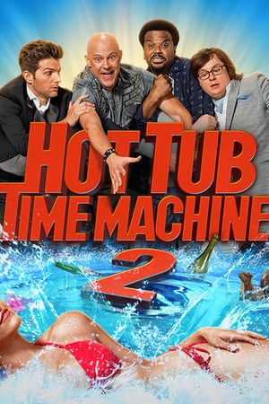 2015 Hot Tub Time Machine 2