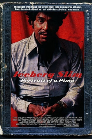 Iceberg Slim: Portrait of a Pimp