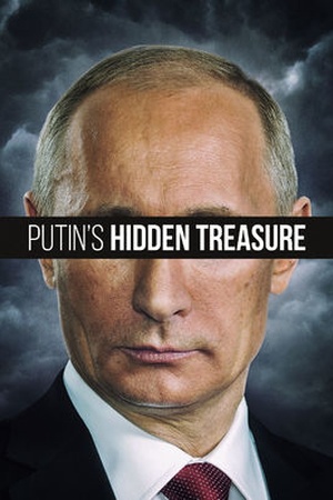 Putin's Hidden Treasure
