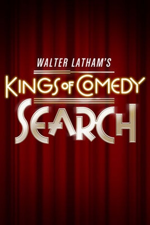 Walter Latham's Kings of Comedy Search