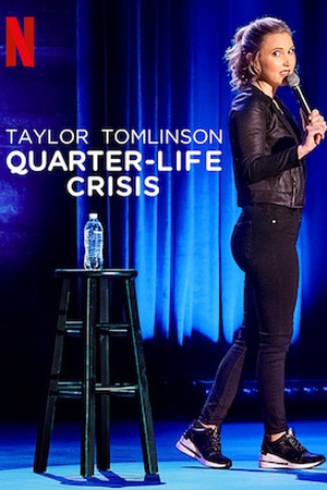 Taylor Tomlinson: Quarter-Life Crisis