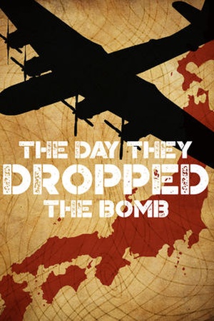 The Day They Dropped the Bomb