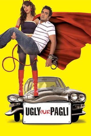 Ugly Aur Pagli