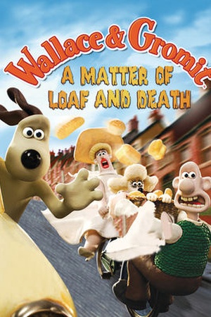 Wallace and Gromit: A Matter of Loaf and Death