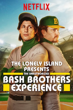 The Lonely Island Presents: The Unauthorized Bash Brothers Experience