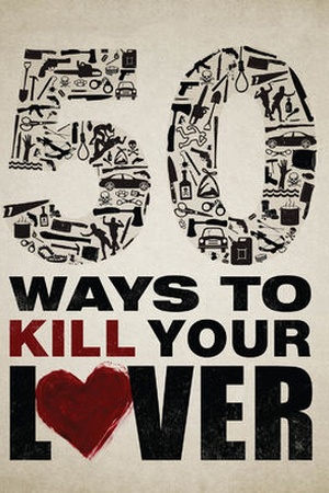 50 Ways to Kill Your Lover