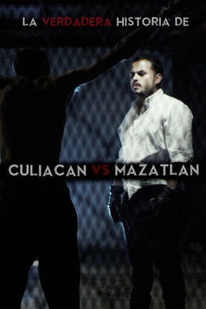 La Verdadera Historia de Culiacán vs. Mazatlán