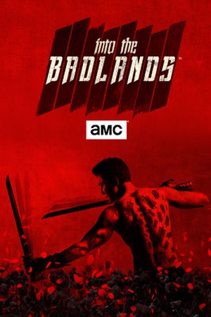 Into the Badlands