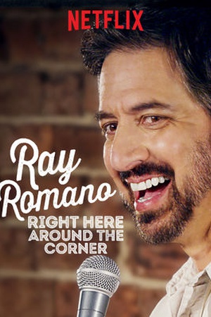 Ray Romano: Right Here, Around the Corner