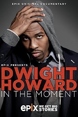 Dwight Howard: In the Moment