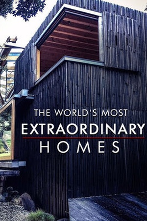 The World's Most Extraordinary Homes