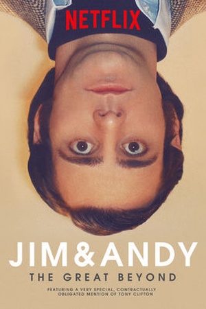 Jim and Andy: The Great Beyond - Featuring a Very Special, Contractually Obligated Mention of Tony Clifton