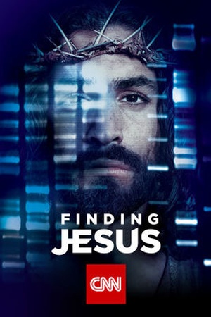 Finding Jesus: Faith. Fact. Forgery