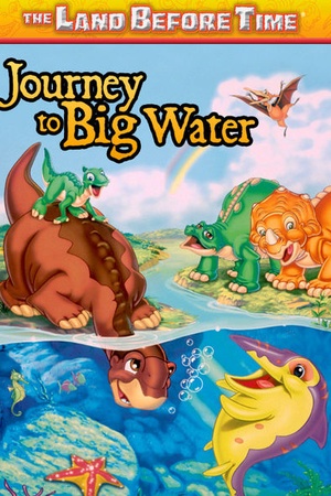 The Land Before Time IX: Journey to Big Water