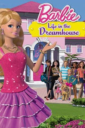 Barbie Life in the Dreamhouse