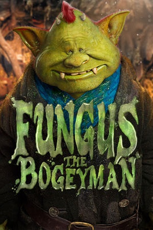 Fungus the Bogeyman