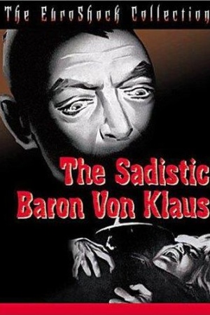 The Sadistic Baron Von Klaus