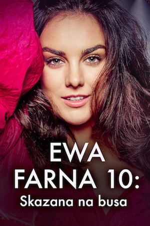 Ewa Farna: Skazana na busa