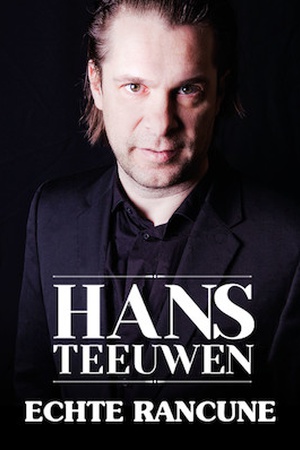 Hans Teeuwen - Echte Rancune