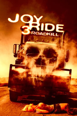 Joyride 3: Roadkill