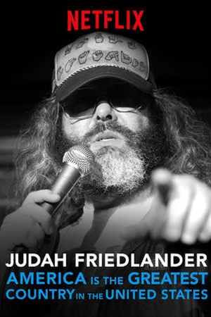 Judah Friedlander: America Is the Greatest Country in the United States