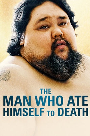 The Man Who Ate Himself to Death