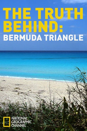 The Truth Behind: The Bermuda Triangle