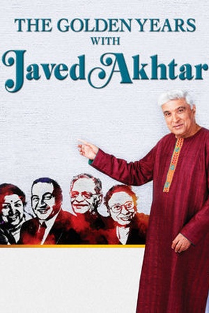 The Golden Years with Javed Akhtar