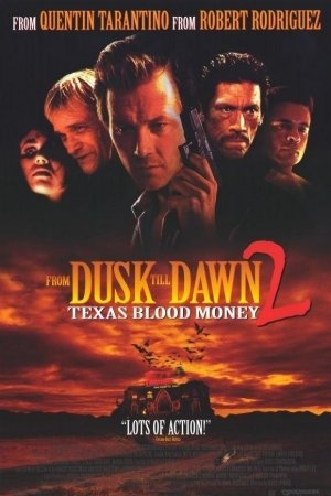 From Dusk Till Dawn 2: Texas Blood Money