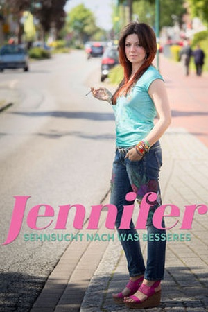 Jennifer - Sehnsucht nach was Besseres