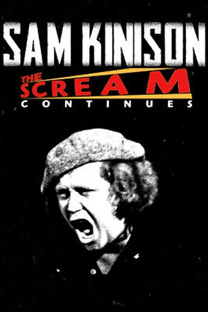 Sam Kinison: The Scream Continues