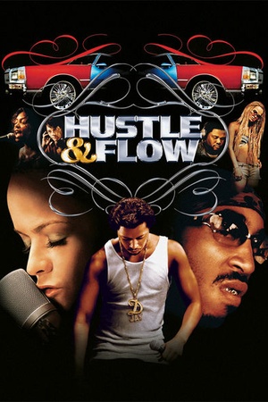 Hustle and Flow