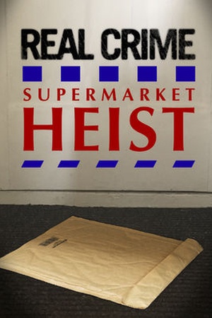 Real Crime: Supermarket Heist (Tesco Bomber)