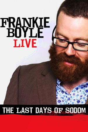 Frankie Boyle Live: The Last Days of Sodom