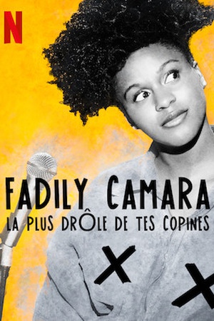 Fadily Camara : La plus drôle de tes copines