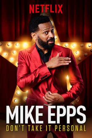 Mike Epps: Don't Take It Personal