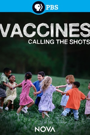 Nova: Vaccines: Calling the Shots 