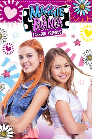 Maggie and Bianca: Fashion Friends