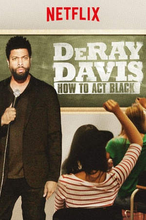 DeRay Davis: How to Act Black