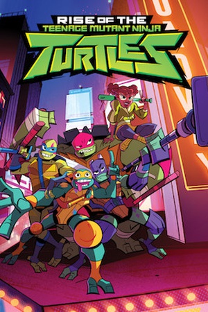 Rise of the Teenage Mutant Ninja Turtles