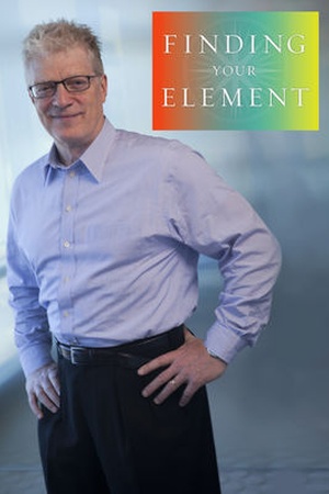 Finding Your Element with Sir Ken Robinson