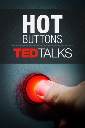 TEDTalks: Hot Buttons