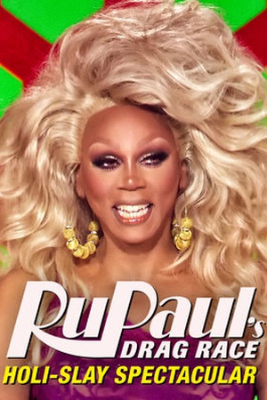 RuPaul's Drag Race Holi-Slay Spectacular