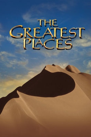 The Greatest Places: IMAX