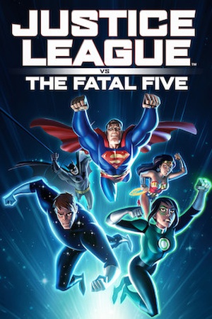 Justice League vs the Fatal Five