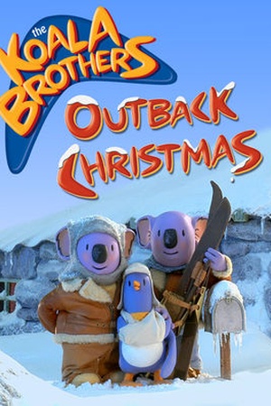 The Koala Brothers: Outback Christmas