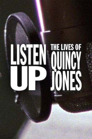 Listen Up! The Lives of Quincy Jones